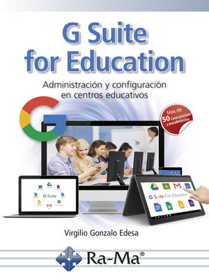 cover image of G Suite for Education. Administración y configuración de aplicaciones educativas